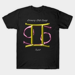 Gemini Cancer Cusp Ornery T-Shirt